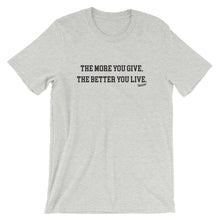 Load image into Gallery viewer, Good Energy More You Live T-Shirt