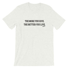 Load image into Gallery viewer, Good Energy More You Live T-Shirt