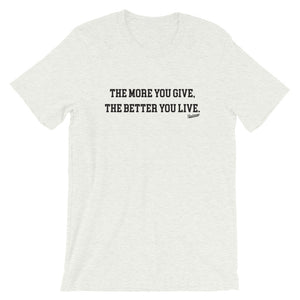 Good Energy More You Live T-Shirt