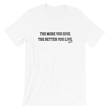 Load image into Gallery viewer, Good Energy More You Live T-Shirt